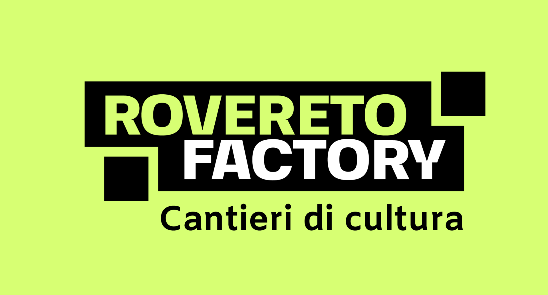 Immagine: Rovereto Factory - Cantieri di Cultura